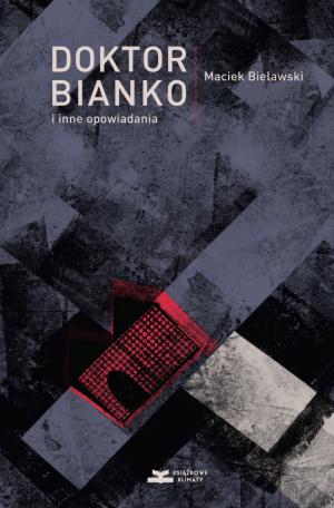 Doktor Bianko i inne opowiadania - książka