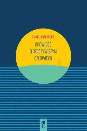 Opowieść o rzeczywistym człowieku
